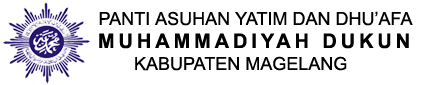 Panti Asuhan Yatim dan Dhu’afa Muhammadiyah Dukun Magelang
